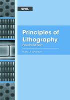 Principles of Lithography, Fourth Edition [4 ed.]
 151062760X, 9781510627604