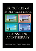 Principles of Multicultural Counseling and Therapy (Counseling and Psychotherapy: Investigating Practice from Scientific, Historical, and Cultural Perspectives) [1 ed.]
 0805862048, 9780805862041, 9780203893302