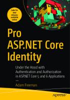 Pro ASP.NET Core Identity: Under the Hood with Authentication and Authorization in ASP.NET Core 5 and 6 Applications
 9781484268575, 9781484268582