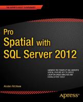 Pro Spatial with SQL Server 2012 [New edition]
 9781430234913, 1430234911