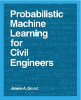 Probabilistic Machine Learning for Civil Engineers [Illustrated]
 0262538709, 9780262538701