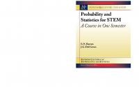 Probability and Statistics for Stem: A Course in One Semester (Synthesis Lectures on Mathematics and Statistics)
 1681738074, 9781681738079
