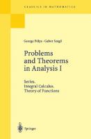 Problems and Theorems in Analysis I: Series. Integral Calculus. Theory of Functions
 9783642619830, 3642619835