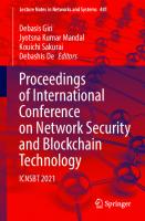 Proceedings of International Conference on Network Security and Blockchain Technology: ICNSBT 2021 (Lecture Notes in Networks and Systems, 481)
 9789811931819, 9789811931826, 981193181X