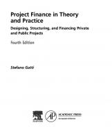 Project Finance in Theory and Practice: Designing, Structuring, and Financing Private and Public Projects [4th edition] [Fourth edition.]
 032398360X, 9780323983600