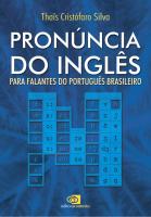 Pronúncia do Inglês - Para Falantes do Português Brasileiro [Ensino de Idiomas ed.]
 8572447377, 9788572447379