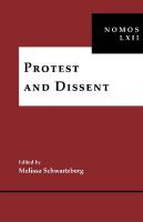 Protest and Dissent: NOMOS LXII: 3 (NOMOS - American Society for Political and Legal Philosophy)
 1479810517, 9781479810512