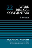 Proverbs, Volume 22 (22) (Word Biblical Commentary)
 9780310522065, 0310522064