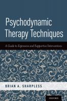 Psychodynamic Therapy Techniques: A Guide to Expressive and Supportive Interventions [Paperback ed.]
 0190676272, 9780190676278