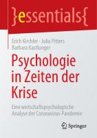Psychologie in Zeiten der Krise: Eine wirtschaftspsychologische Analyse der Coronavirus-Pandemie [1. Aufl.]
 9783658312701, 9783658312718