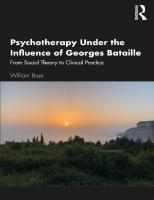 Psychotherapy Under the Influence of Georges Bataille: From Social Theory to Clinical Practice
 9781000364712, 1000364712