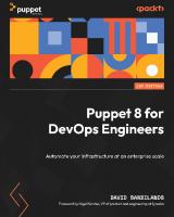 Puppet 8 for DevOps Engineers: Automate your infrastructure at an enterprise scale
 9781803231709, 180323170X