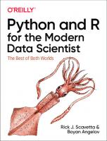 Python and R for the Modern Data Scientist: The Best of Both Worlds [1 ed.]
 1492093408, 9781492093404