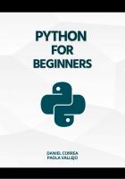 Python For Beginners: A Practical and Step-by-Step Guide to Programming with Python