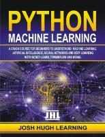 Python Machine Learning. A Crash Course for Beginners to Understand Machine learning, Artificial Intelligence, Neural Networks, and Deep Learning with Scikit-Learn, TensorFlow, and Keras.