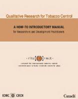 Qualitative Research for Tobacco Control : A How-to Introductory Manual for Researchers and Development Practitioners
 9781552503546, 9781552500743