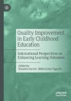 Quality Improvement in Early Childhood Education: International Perspectives on Enhancing Learning Outcomes
 3030731812, 9783030731816
