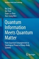 Quantum Information Meets Quantum Matter: From Quantum Entanglement to Topological Phases of Many-Body Systems [1st ed.]
 978-1-4939-9082-5;978-1-4939-9084-9