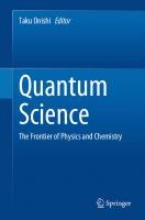 Quantum Science. The Frontier of Physics and Chemistry
 9789811944208, 9789811944215