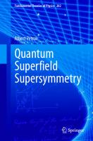 Quantum Superﬁeld Supersymmetry
 9783030681357, 9783030681364