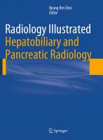 Radiology Illustrated: Hepatobiliary and Pancreatic Radiology [Softcover reprint of the original 1st ed. 2014]
 9783662523506, 3662523507
