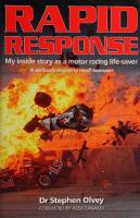 Rapid Response: My Inside Story as a Motor Racing Life-Saver
 1844253392, 9781844253395
