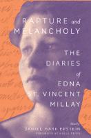 Rapture and Melancholy: The Diaries of Edna St. Vincent Millay
 9780300245684, 0300245688