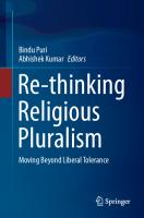 Re-thinking Religious Pluralism: Moving Beyond Liberal Tolerance [1st ed.]
 9789811595394, 9789811595400