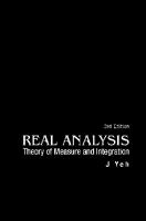 Real Analysis: Theory of Measure and Integration (3rd Edition) [3rd Revised ed.]
 9814578533, 9789814578530