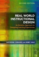 Real World Instructional Design: An Iterative Approach to Designing Learning Experiences [2nd ed.]
 1138559903, 9781138559905