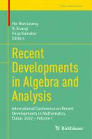 Recent Developments in Algebra and Analysis: International Conference on Recent Developments in Mathematics, Dubai, 2022 – Volume 1
 9783031375378, 9783031375385