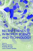 Recent Trends in Biofilm Science and Technology [1 ed.]
 0128194979, 9780128194973