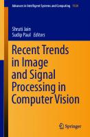 Recent trends in image and signal processing in computer vision
 9789811527395, 9789811527401