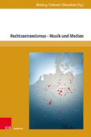 Rechtsextremismus – Musik und Medien [1 ed.]
 9783737013277, 9783847013273