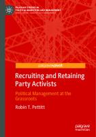 Recruiting and Retaining Party Activists: Political Management at the Grassroots [1st ed.]
 9783030478414, 9783030478421
