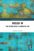 Reeled In: Pre-existing Music in Narrative Film
 9781138290099, 9781315266558