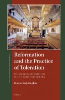 Reformation and the Practice of Toleration: Dutch Religious History in the Early Modern Era
 9004353941, 9789004353947