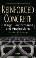 Reinforced concrete : design, performance and applications
 9781536107524, 1536107522, 9781536107531