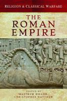 Religion and classical warfare : the Roman empire
 9781473834309, 9781473889484, 1473889480