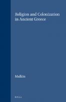 Religion and Colonization in Ancient Greece (Studies in Greek and Roman Religion)
 9004071199, 9789004071193