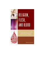Religion, Flesh, and Blood : The Convergence of HIV/AIDS, Black Sexual Expression, and Therapeutic Religion
 9780739194430, 9780739194423