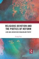 Religious Devotion and the Poetics of Reform: Love and Liberation in Malayalam Poetry
 9781138477995, 9781351103619
