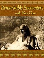 Remarkable Encounters with Ram Dass