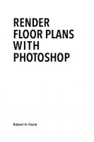 Render Floor Plans with Photoshop
 1731008678, 9781731008671