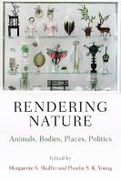 Rendering Nature: Animals, Bodies, Places, Politics
 9780812247251