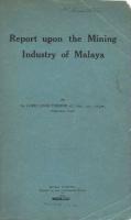 Report upon the Mining Indusrty of Malaya