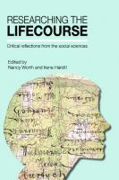 Researching the Lifecourse: Critical Reflections from the Social Sciences
 9781447317548