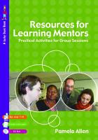Resources for Learning Mentors : Practical Activities for Group Sessions [1 ed.]
 9781849205115, 9781412930895