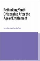 Rethinking Youth Citizenship after the Age of Entitlement
 9781474248037, 9781474248068, 9781474248051