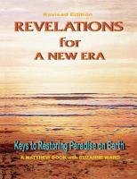 Revelations for a New Era: Keys to Restoring Paradise on Earth [2]